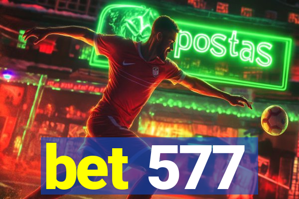 bet 577