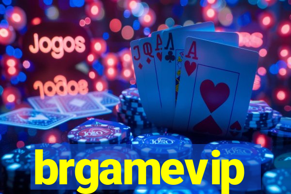 brgamevip