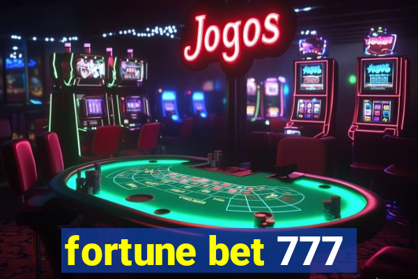 fortune bet 777