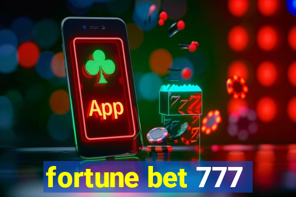 fortune bet 777