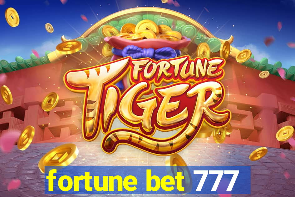 fortune bet 777