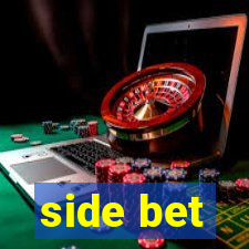 side bet