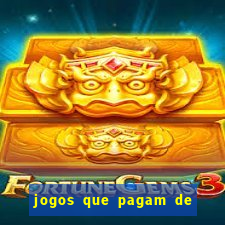 jogos que pagam de verdade sem deposito