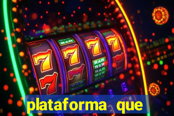 plataforma que est谩 pagando hoje