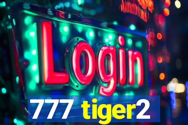 777 tiger2