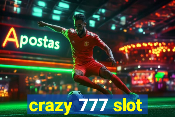 crazy 777 slot