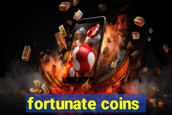 fortunate coins