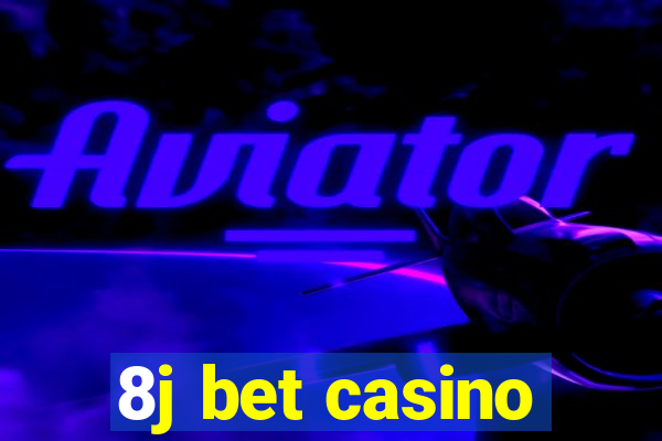 8j bet casino