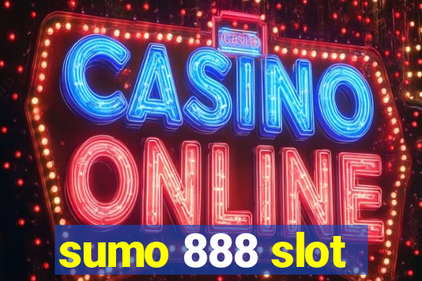 sumo 888 slot