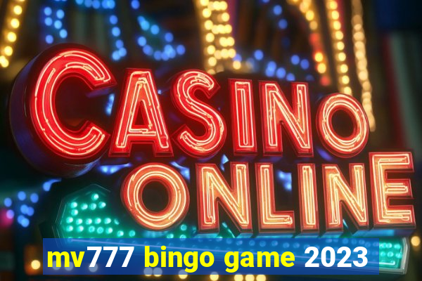 mv777 bingo game 2023