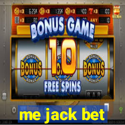 me jack bet