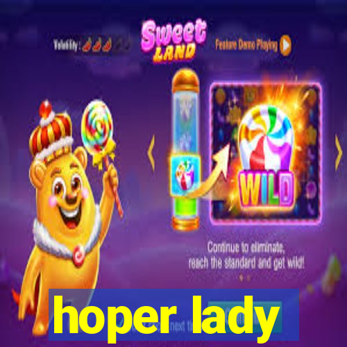 hoper lady