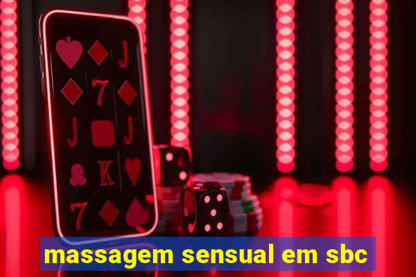 massagem sensual em sbc