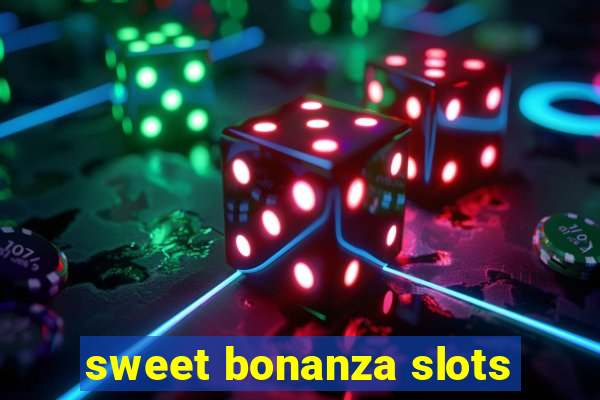 sweet bonanza slots