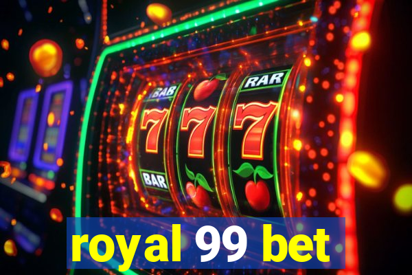 royal 99 bet