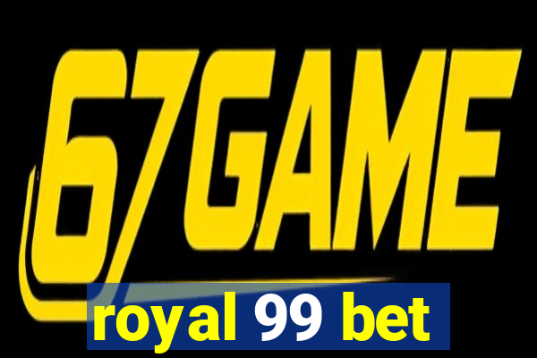 royal 99 bet