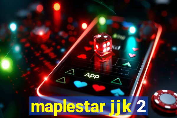 maplestar jjk 2