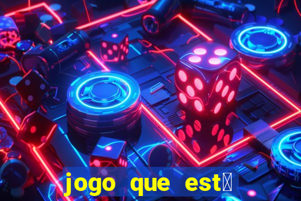 jogo que est谩 pagando agora