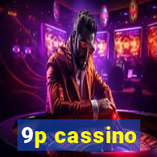 9p cassino