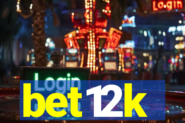 bet12k