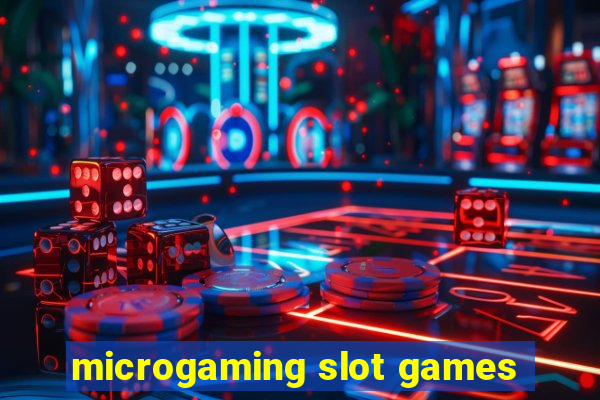 microgaming slot games