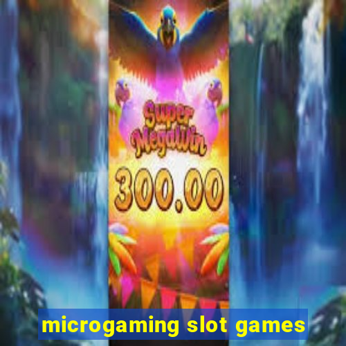 microgaming slot games