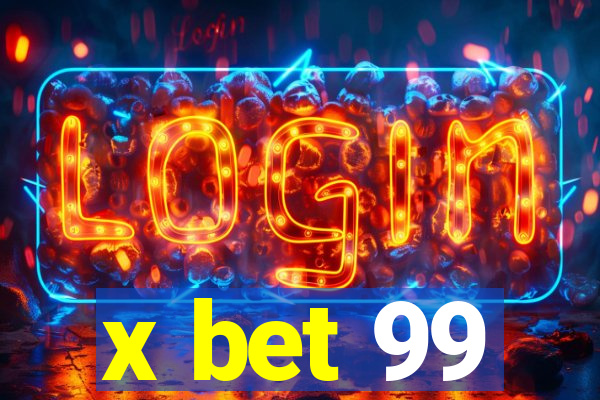 x bet 99