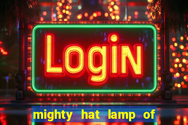 mighty hat lamp of gold slot