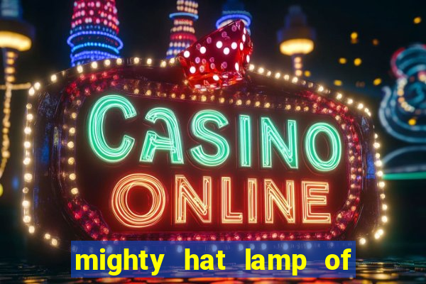 mighty hat lamp of gold slot