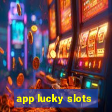 app lucky slots