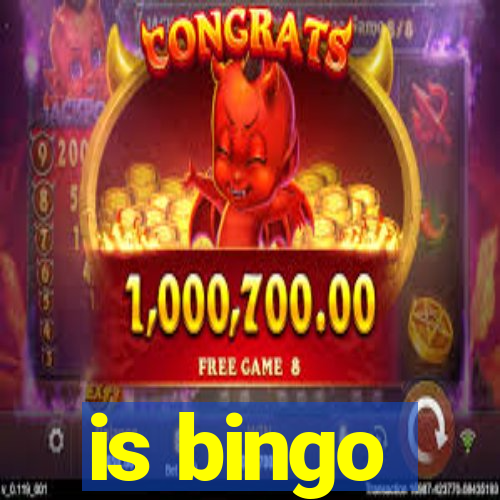 is bingo