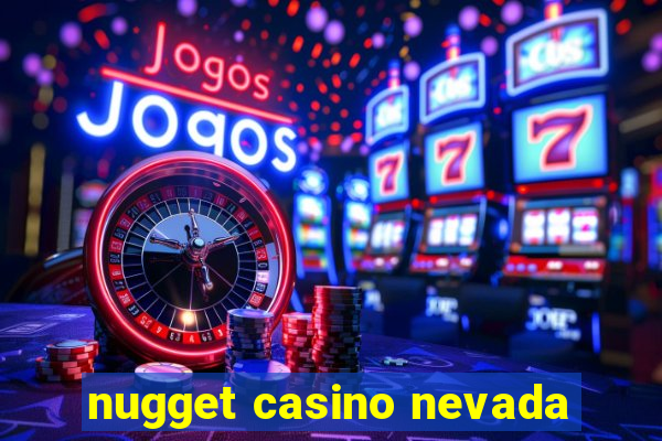 nugget casino nevada