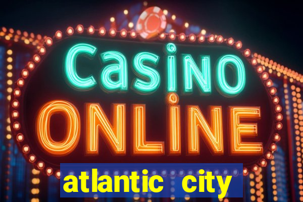 atlantic city casino nj