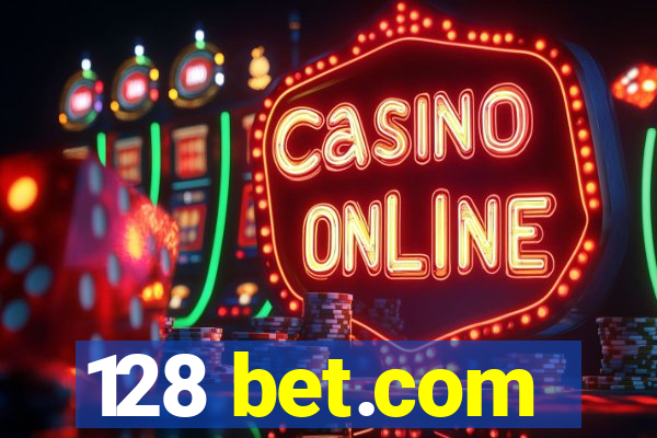 128 bet.com