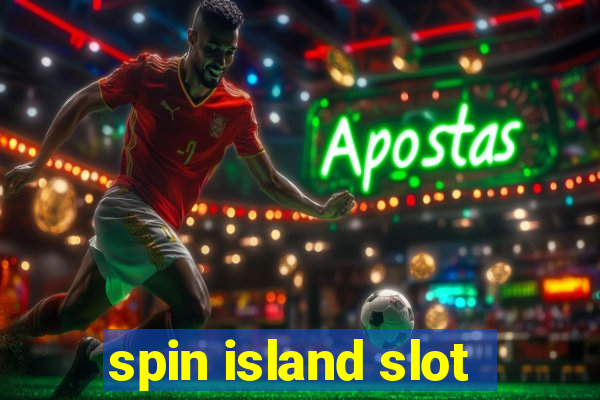 spin island slot