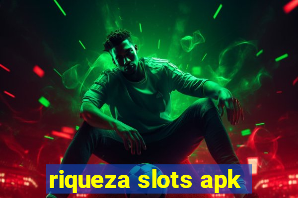 riqueza slots apk