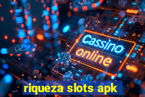 riqueza slots apk