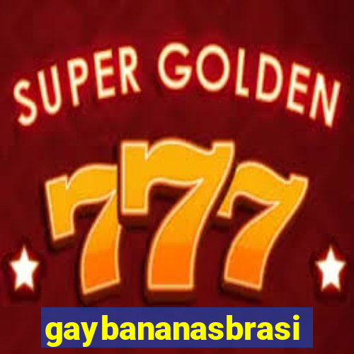 gaybananasbrasil.com