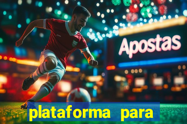 plataforma para jogar o tigrinho