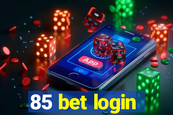 85 bet login