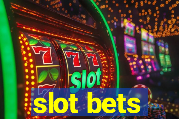 slot bets