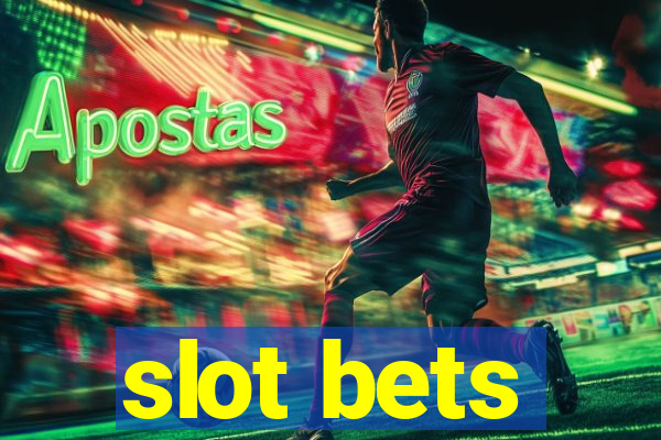 slot bets