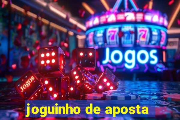 joguinho de aposta