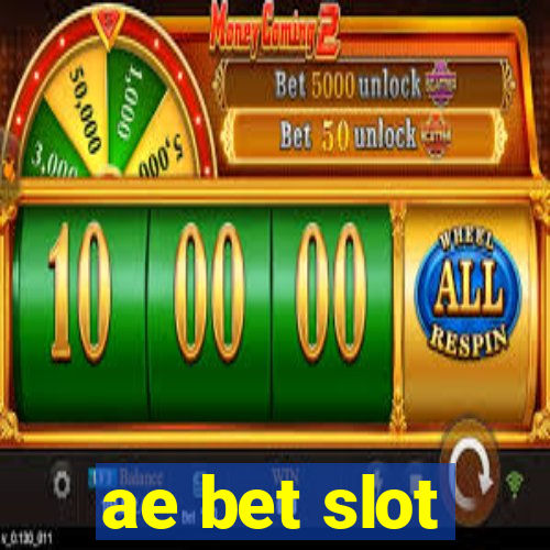 ae bet slot