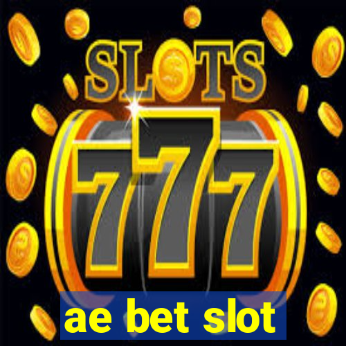 ae bet slot