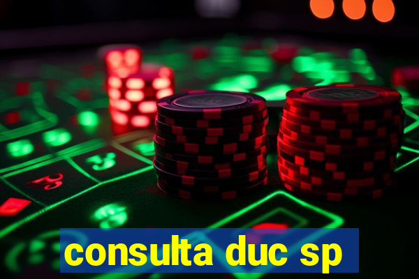 consulta duc sp