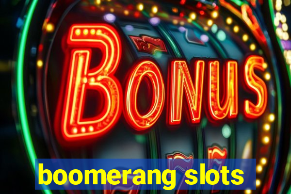 boomerang slots