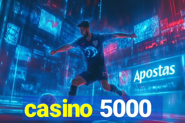 casino 5000