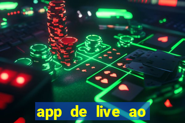 app de live ao vivo 18