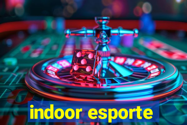 indoor esporte